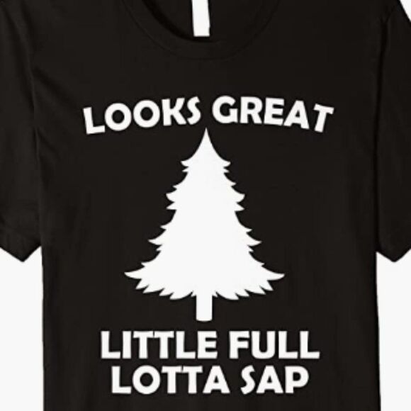Little Full Lotta Sap Funny Vacation Christmas Tree Quote - Picture 1 of 1